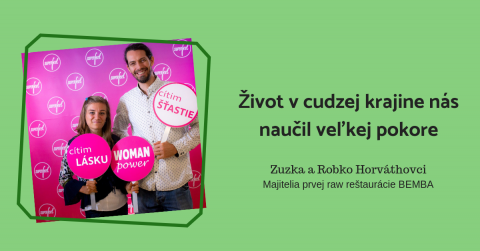 Zuzana Horváthová: Život v inej krajine nás naučil veľkej pokore